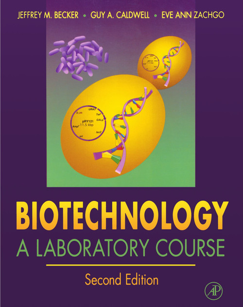 Biotechnology: A Laboratory Course