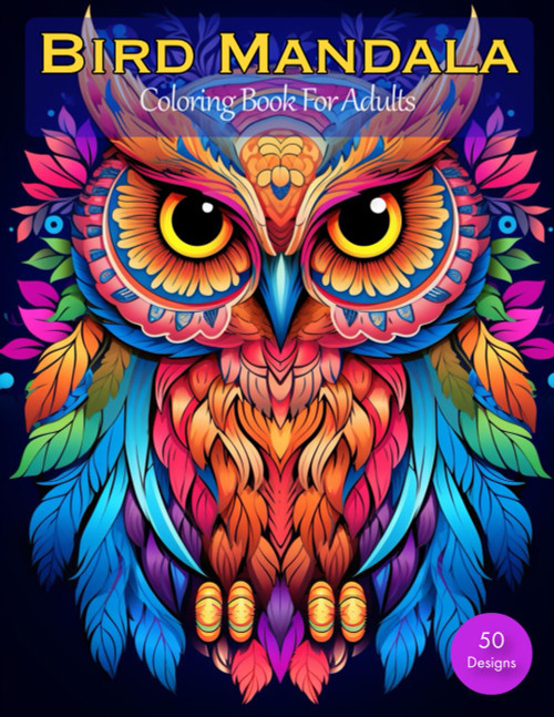 Bird Mandala Coloring Book for Adults: 50 Intricate Owl