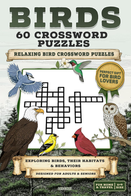 Birds Crossword Puzzle Book: 60 Fun & Educational Puzzles with Facts on