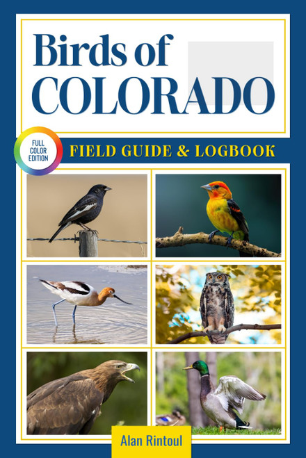 Birds of Colorado Field Guide and Logbook
