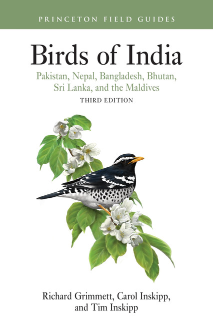 Birds of India: Pakistan, Nepal, Bangladesh, Bhutan, Sri Lanka, and the