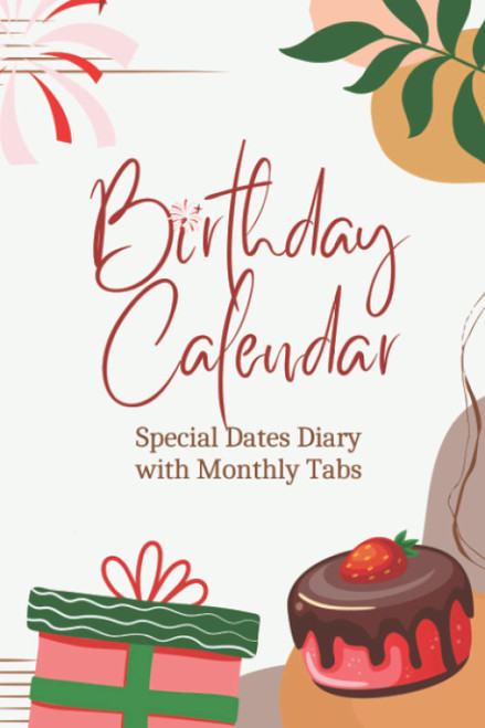 Birthday Calendar: Special dates diary with monthly reference tabs