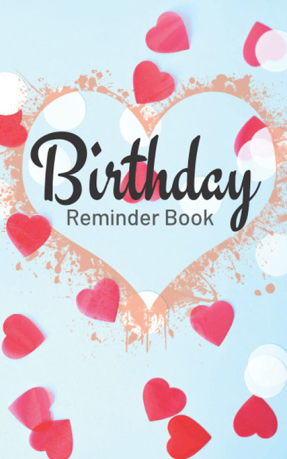 Birthday Reminder Book: Small Notebook for Recording Birthdays and