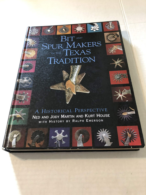 Bit & Spur Makers in the Texas Tradition