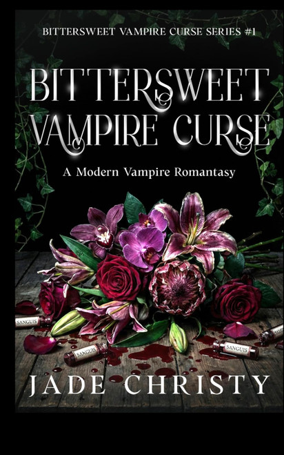 Bittersweet Vampire Curse: A Modern Vampire Romantasy