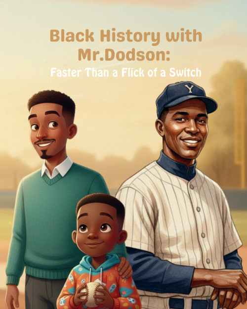 Black History with Mr.Dodson: Faster Than a Flick of a Switch