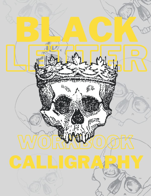 Black Letter Workbook Calligraphy
