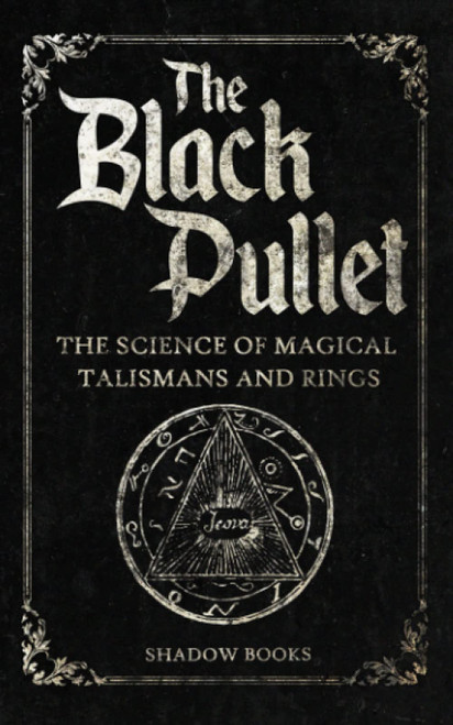 Black Pullet - The Science of Magical Talismans and Rings