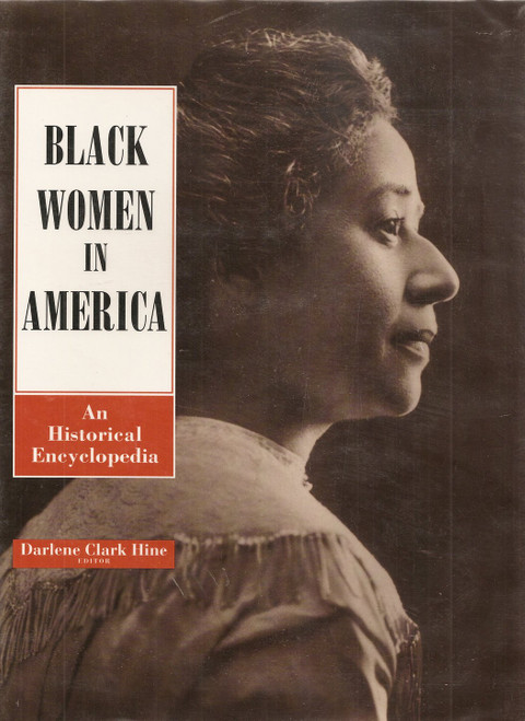 Black Women in America: An Historical Encyclopedia: