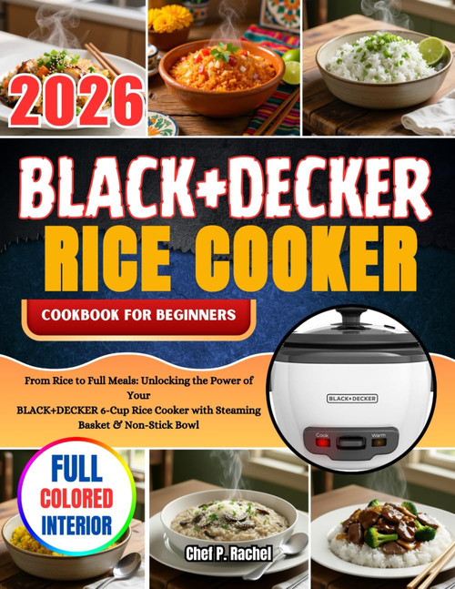 Black+decker Rice Cooker Cookbook for Beginners