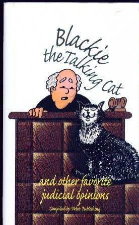 Blackie the Talking Cat: And other favorite judicial opinions