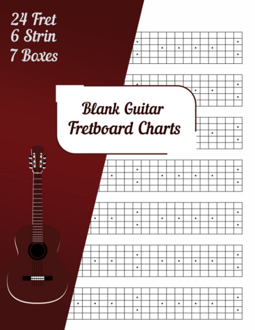 Blank Guitar Fretboard Charts: Guitar Fretboard Diagram Notebook For