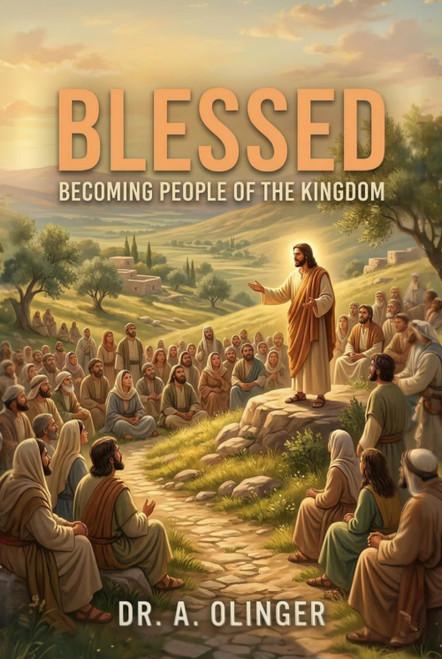 Blessed: Becoming People of the Kingdom