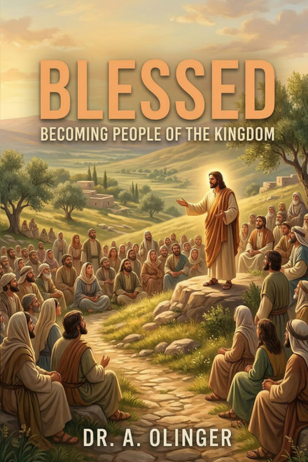 Blessed: Becoming People of the Kingdom