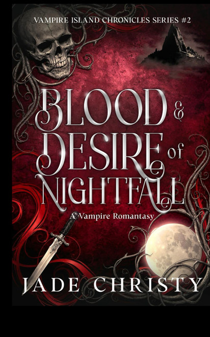 Blood & Desire of Nightfall: A Vampire Romantasy