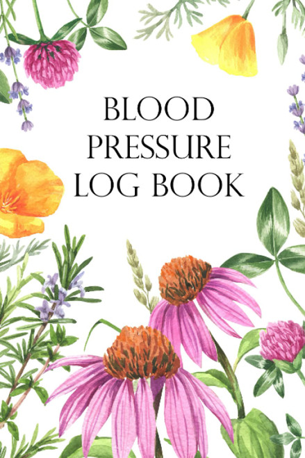 Blood Pressure Log Book: Easy Daily Log to Monitor your Blood Pressure at