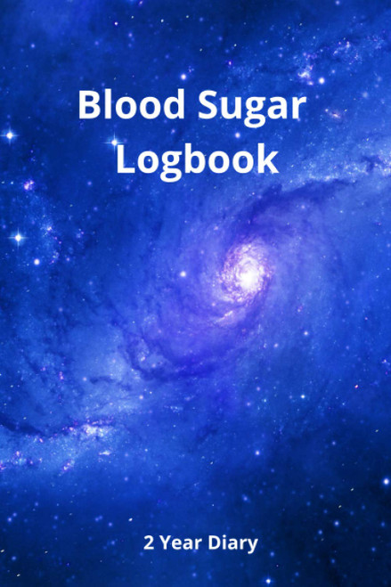 Blood Sugar Logbook: 2 Year Diary - Record Blood Sugar Levels - Daily