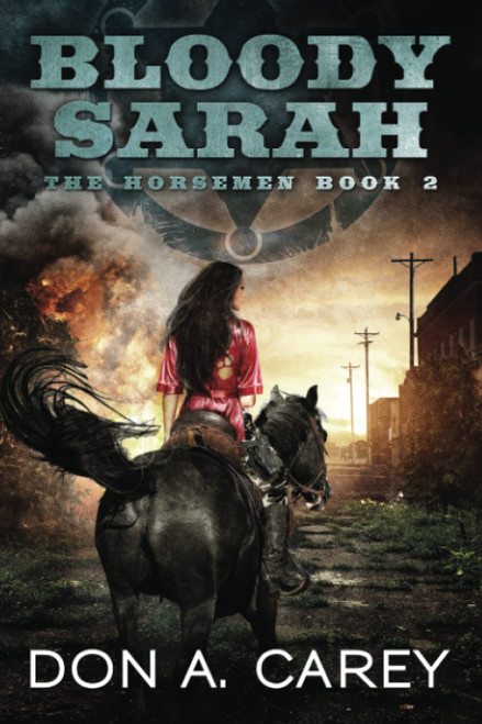 Bloody Sarah: The Horsemen