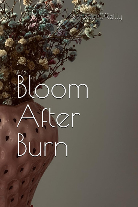 Bloom After Burn