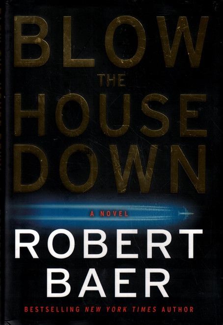Blow the House Down: A Novel