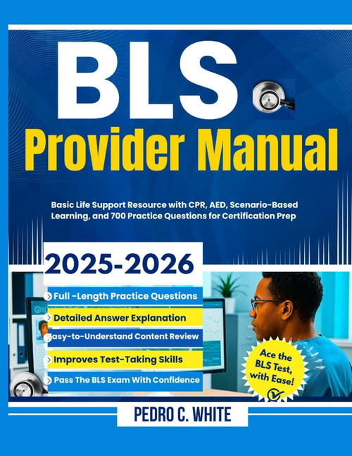 BLS Provider Manual 2025-2026: Basic Life Support Resource with CPR