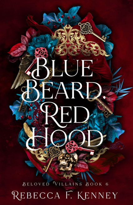 Blue Beard, Red Hood: A Marriage of Two Fairytales (Beloved Villains)