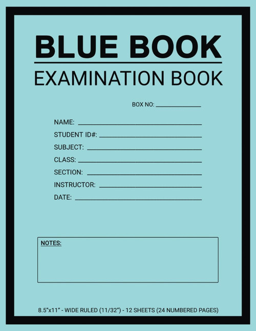 Blue Book Examination Book: Wide Ruled, 8.5" x 11"