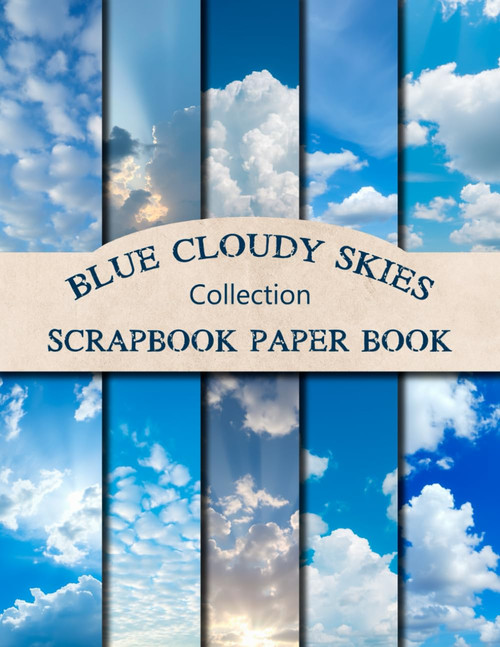 Blue Cloudy Skies Scrapbook Paper Collection
