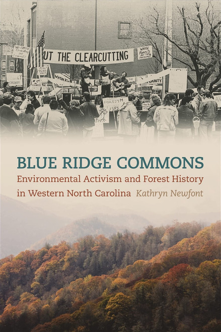 Blue Ridge Commons: Environmental Activism and Forest History in Western