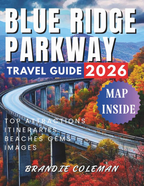 BLUE RIDGE PARKWAY TRAVEL GUIDE 2026