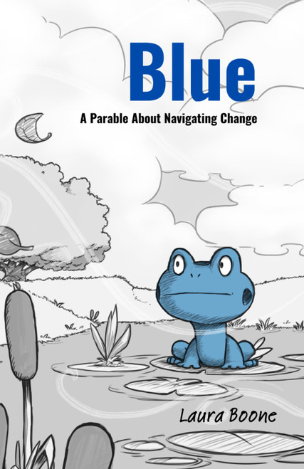 Blue: A Story About Change
