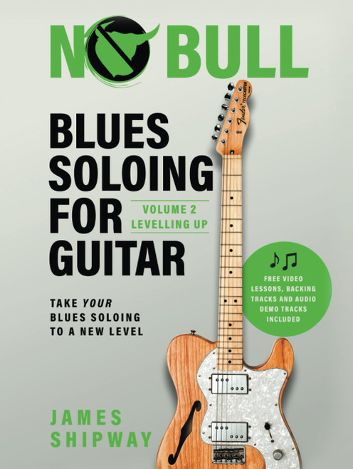 Blues Soloing For Guitar, Volume 2