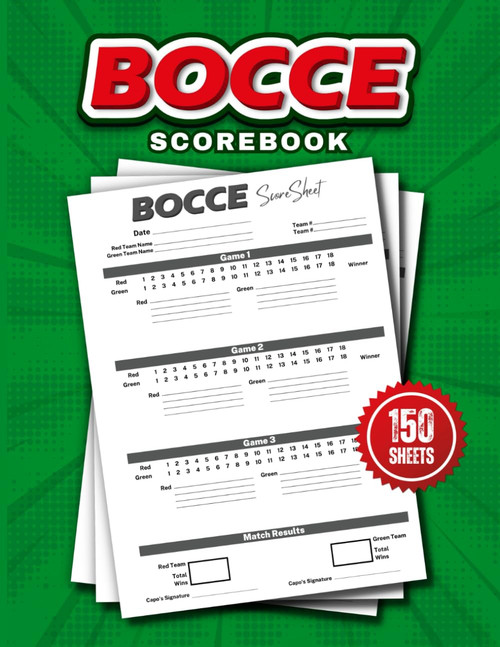Bocce Scorebook: 150 scoring Sheets Logbook Size 8.5x11 inches Bocce