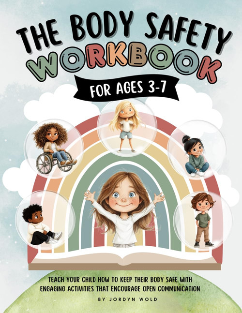 Body Safety Workbook for Kids Ages 3-7: Teaching Body Autonomy