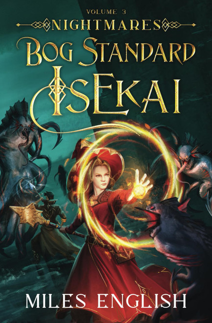 Bog Standard Isekai: Nightmares - A LitRPG Isekai Adventure