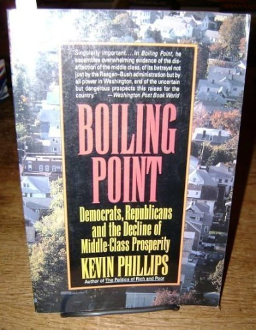 Boiling Point: Democrats, Republicans, and the Decline of Middle-Class