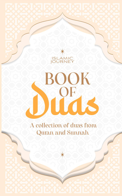 Book of Duas: Dua Book from Quran and Sunnah 150+ Authentic Duas with