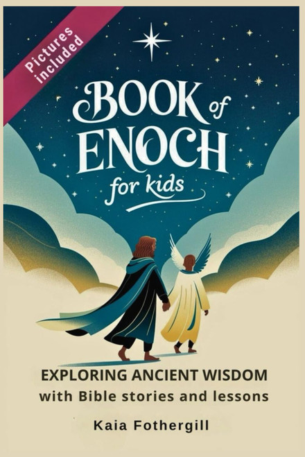 Book of Enoch for kids: Exploring Ancient Wisdom with Bible stories and