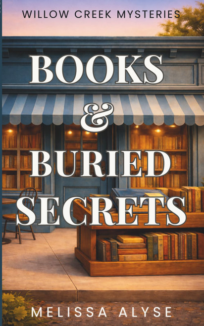 Books & Buried Secrets: A cozy, non-murder, faith-filled small-town