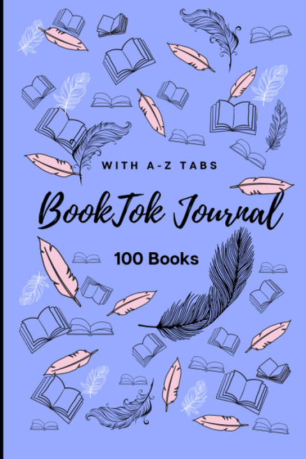 BookTok Journal with A-Z Tabs: 100 Book Reading Log