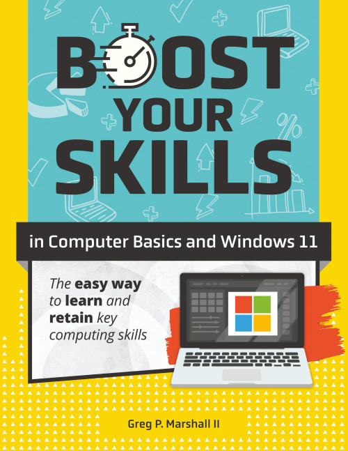 Boost Your Skills In Computer Basics and Windows 11: