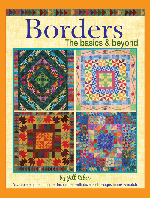 Borders: The Basics & Beyond: A Complete Guide to Border Techniques with