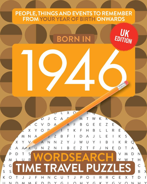 Born in 1946: Your Life in Wordsearch Puzzles