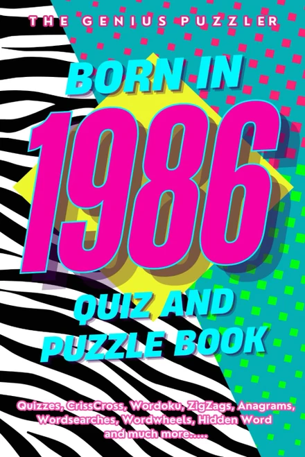 Born in 1986 Quiz and Puzzle Book