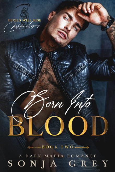 Born into Blood: A Dark Mafia Romance