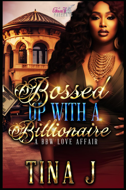 Bossed Up With A Billionaire: A BBW Love Affair