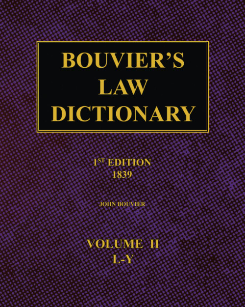 Bouvier's Law Dictionary – 1st Edition (1839) Volume 2