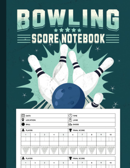Bowling Score Notebook: 110-Page Score Sheet Log Book for Improving Your