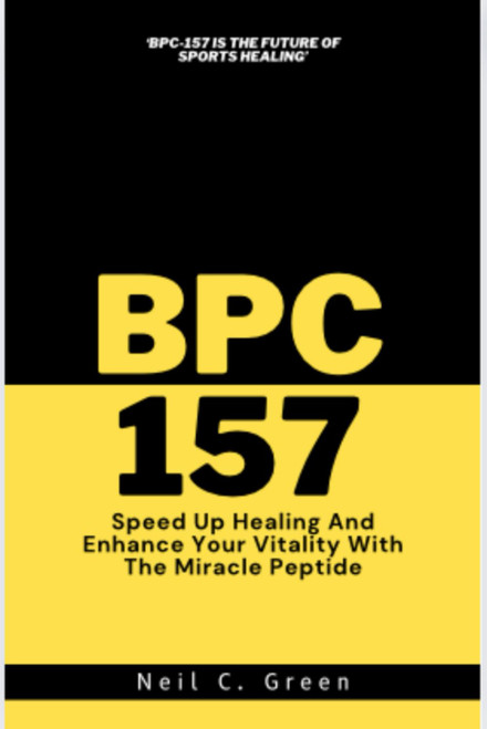 BPC 157: Speed Up Healing And Enhance Your Vitality With The Miracle