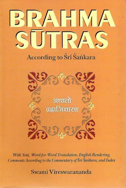 Brahma-Sutras: With Text, Word-For-Word Translation, English Rendering,